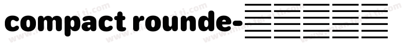 compact rounde字体转换
